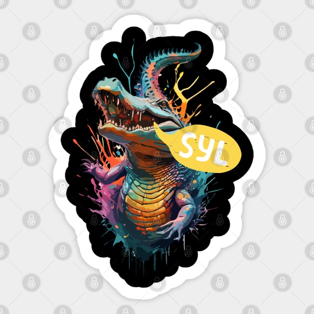 SYL - See You Later, Alligator Sticker by Janickek Design